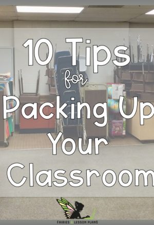 10 Tips for Packing up Your Classroom